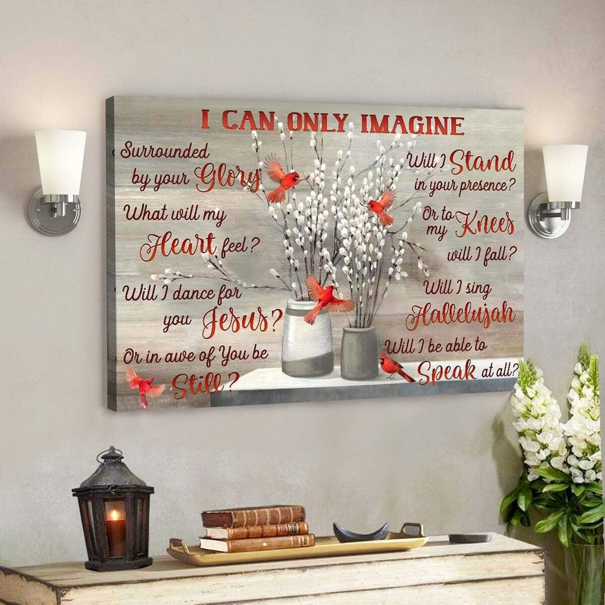 God Jesus Cardinal Adorable Flower Vase I Can Only Imagine Canvas Wall Art God Jesus Cardinal Adorable Flower Vase I Can Only Imagine Canvas Wall Art