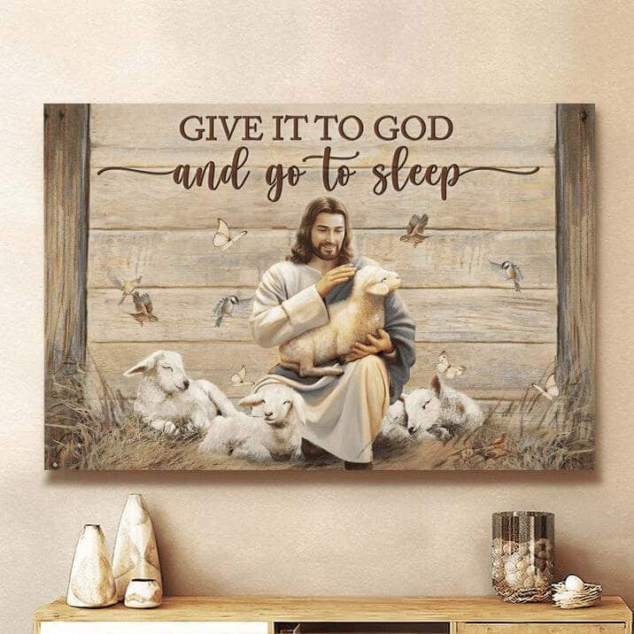 Give It To God And Go To Sleep Christian Religious Canvas Wall Art Give It To God And Go To Sleep Christian Religious Canvas Wall Art