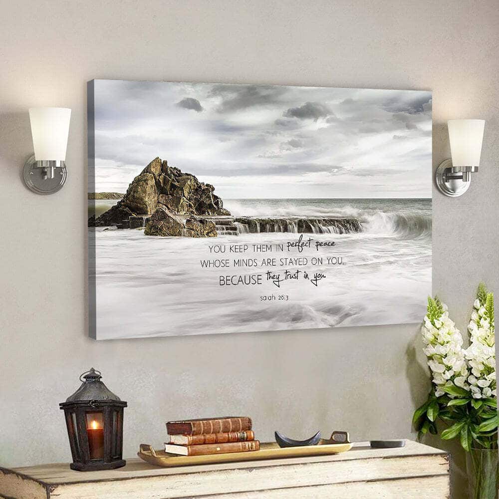You Keep Them In Perfect Peace Whose Minds Are Stayed On You Faith Bible Verse Canvas Wall Art You Keep Them In Perfect Peace Whose Minds Are Stayed On You Faith Bible Verse Canvas Wall Art