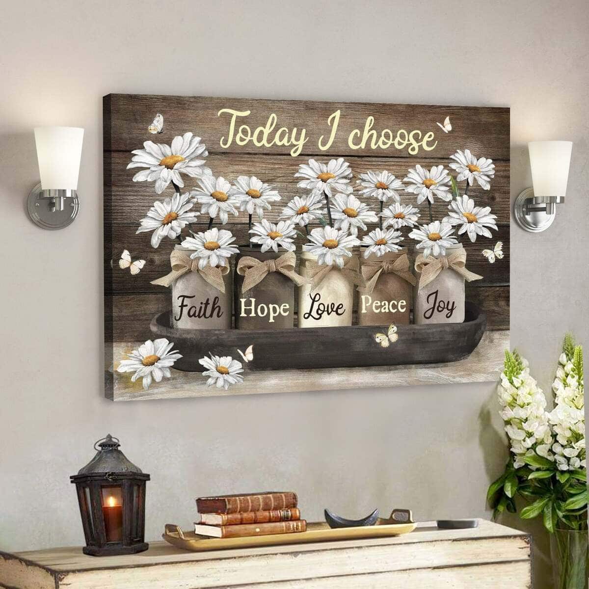 Bible Verse Today I Choose Faith Hope Love Peace Joy Scripture Canvas Wall Art Bible Verse Today I Choose Faith Hope Love Peace Joy Scripture Canvas Wall Art