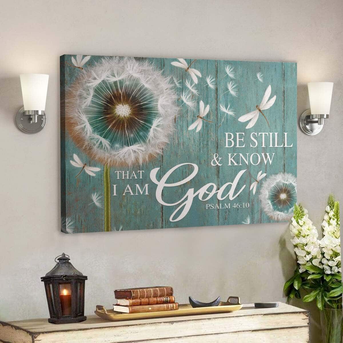 Be Still Know That I Am God Bible Verse Psalm 46:10 Canvas Wall Art