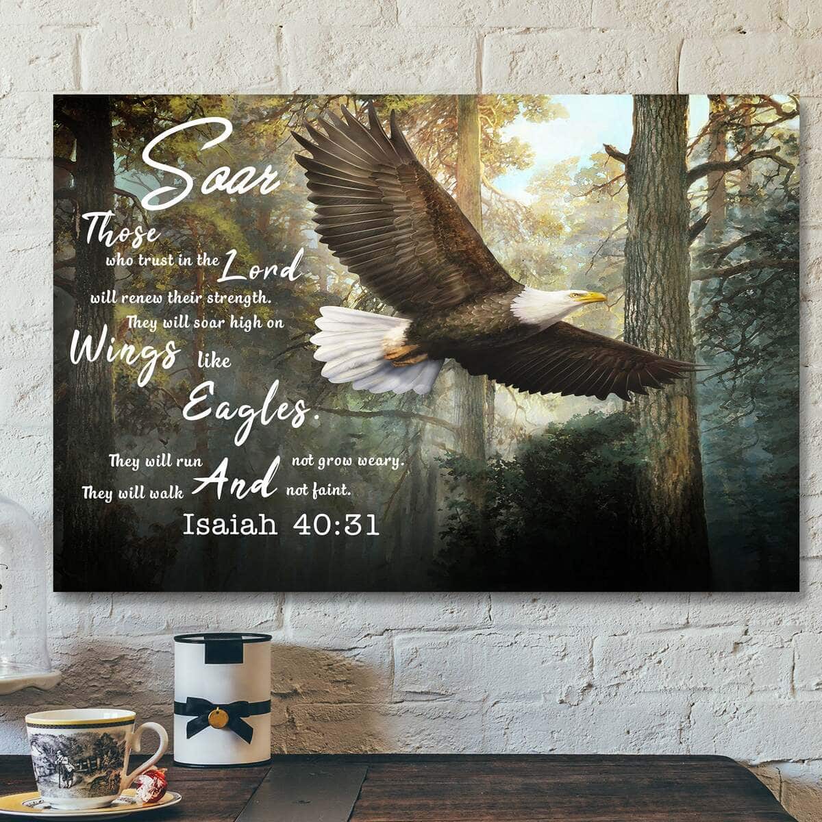 Soar On Wings Like Eagles Christian Bible Verse Isaiah 40:31 Canvas Wall Art Soar On Wings Like Eagles Christian Bible Verse Isaiah 40:31 Canvas Wall Art