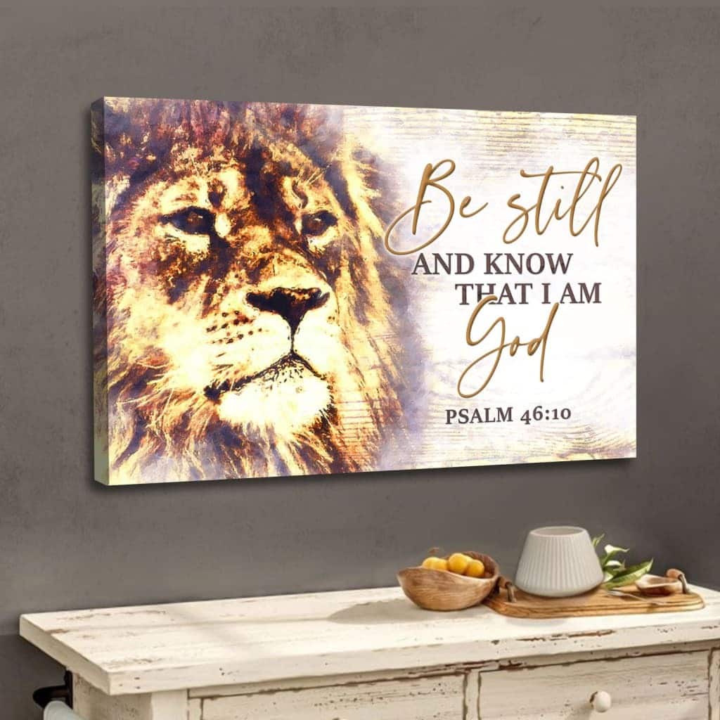 Christian Lion Of Judah Be Still And Know That I Am God Religious Canvas Wall Art Christian Lion Of Judah Be Still And Know That I Am God Religious Canvas Wall Art