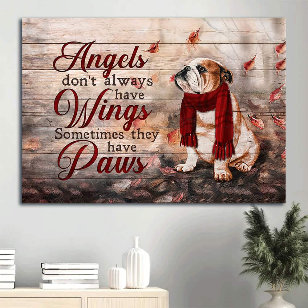 English Bulldog Autumn Leaf Angels Don't Always Have Wings Sometimes They Have Paws Christian Canvas Wall Art English Bulldog Autumn Leaf Angels Don't Always Have Wings Sometimes They Have Paws Christian Canvas Wall Art