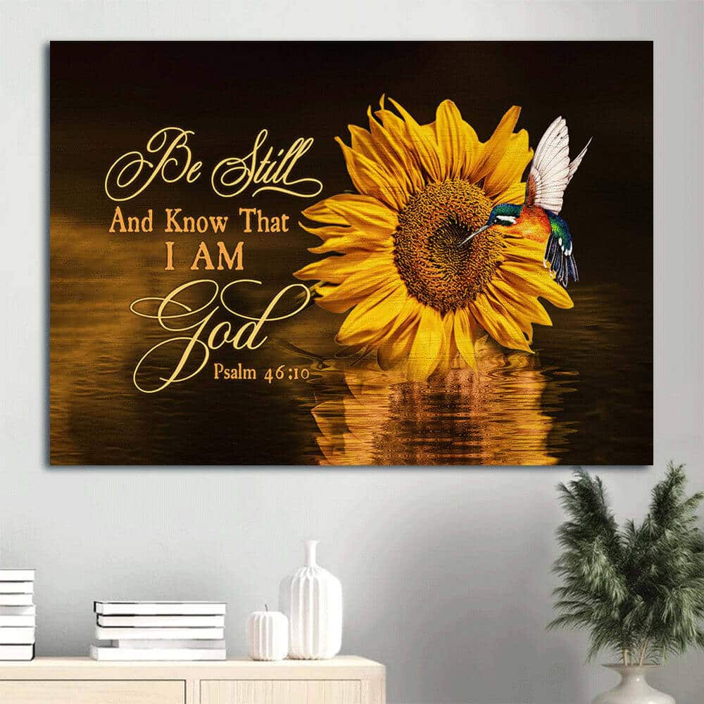 Brilliant Sunflower Big Hummingbird Be Still And Know That I Am God Christian Canvas Wall Art Brilliant Sunflower Big Hummingbird Be Still And Know That I Am God Christian Canvas Wall Art