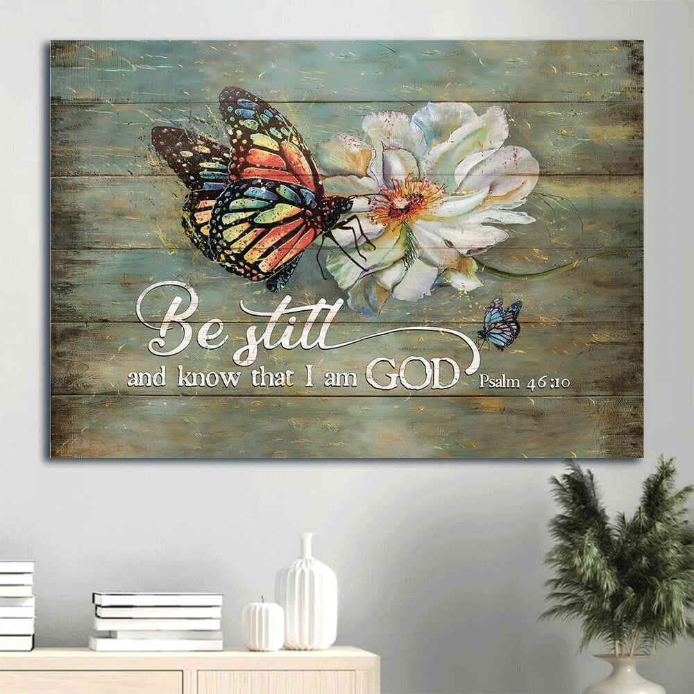 Beautiful White Flower Colorful Butterfly Be Still And Know That I Am God Christian Canvas Wall Art Beautiful White Flower Colorful Butterfly Be Still And Know That I Am God Christian Canvas Wall Art