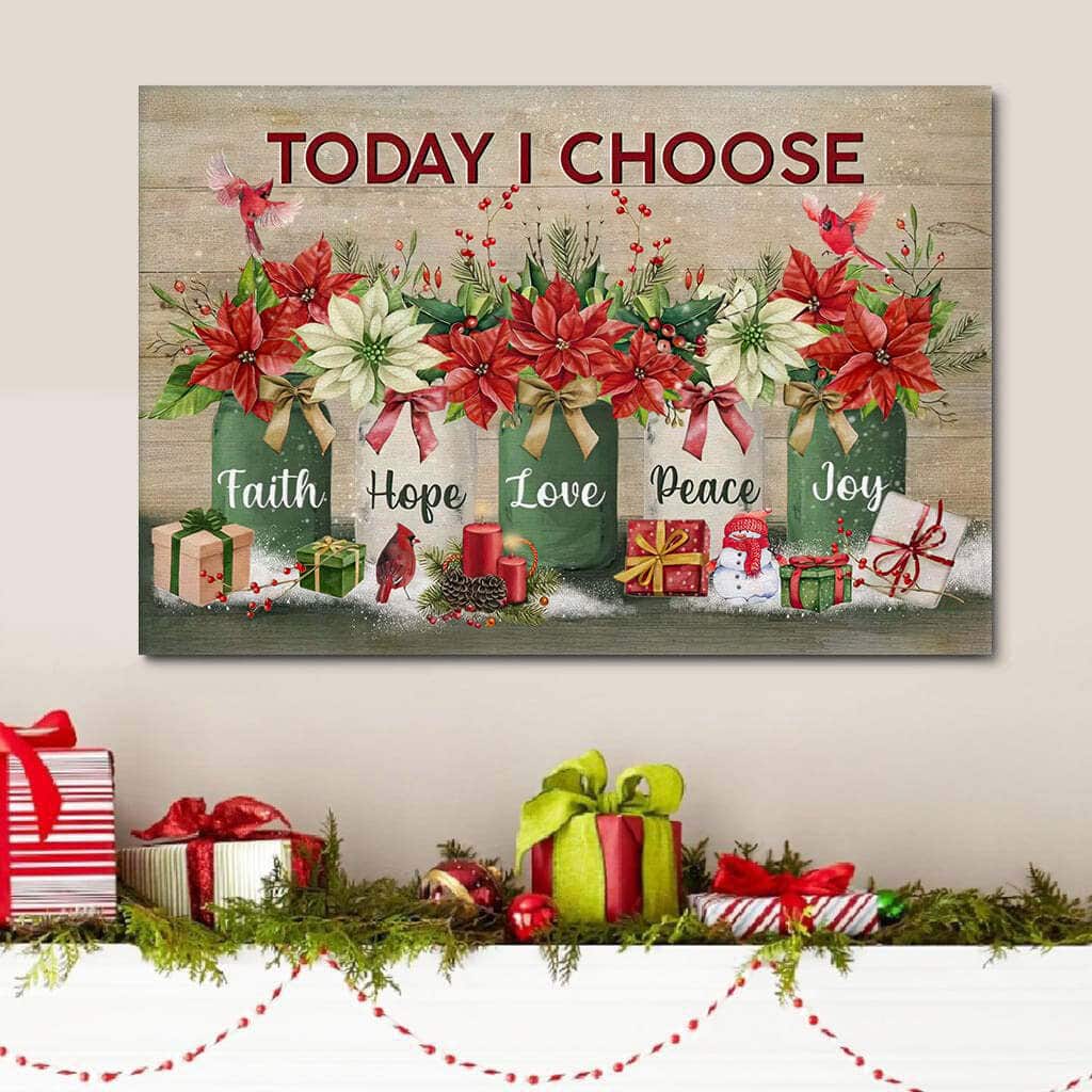 Today I Choose Faith Hope Love Peace Joy Christmas Christian Religious Canvas Wall Art Today I Choose Faith Hope Love Peace Joy Christmas Christian Religious Canvas Wall Art