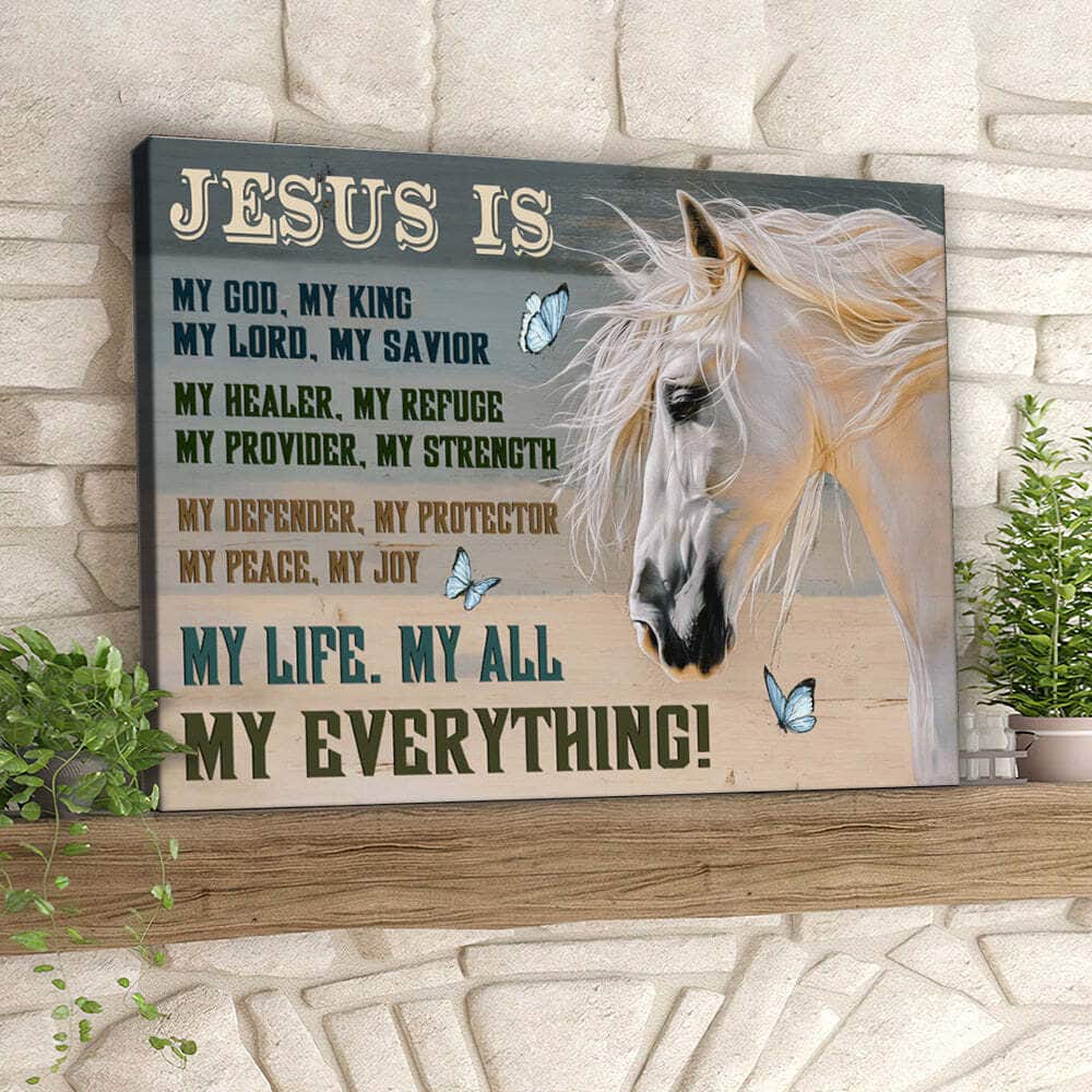 Jesus Is My God My King Horse And Butterfly Jesus Christian Faith Bible Verse Canvas Wall Art