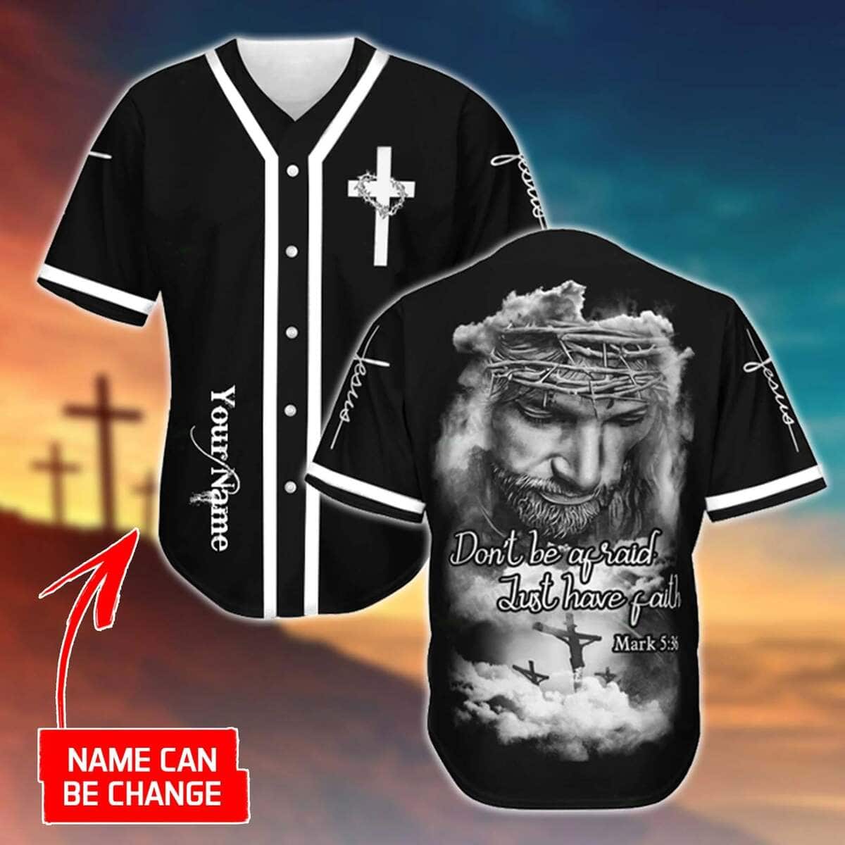 Customize Personalized Cross God Just Have Faith Bible Verse Baseball Jersey