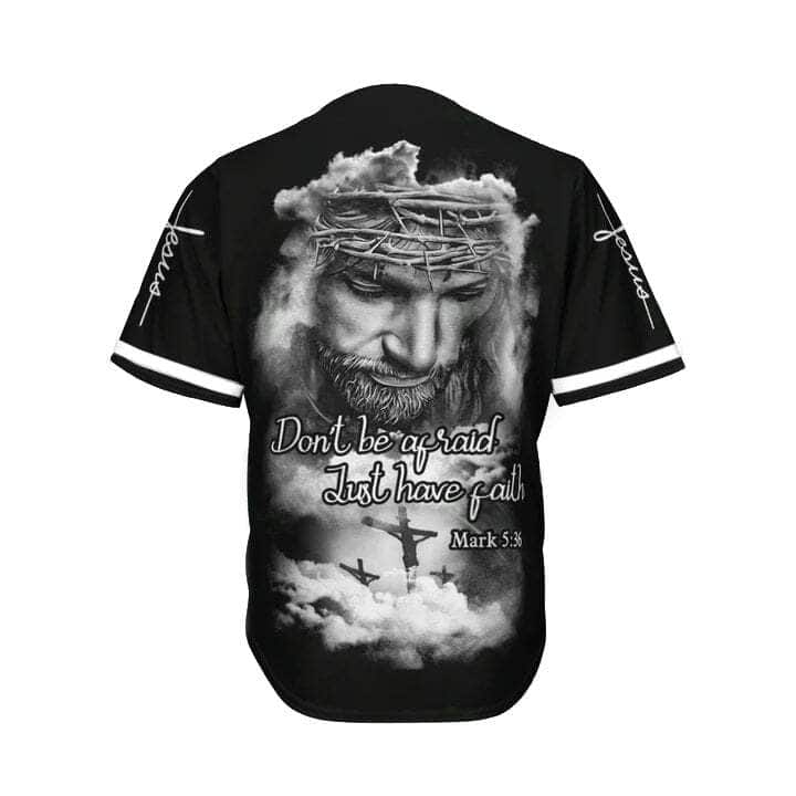 Customize Personalized Cross God Just Have Faith Bible Verse Baseball Jersey Customize Personalized Cross God Just Have Faith Bible Verse Baseball Jersey