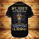 Cross Lion My God's Not Dead Customize Personalized He Is Roaring Like A Lion Baseball Jersey