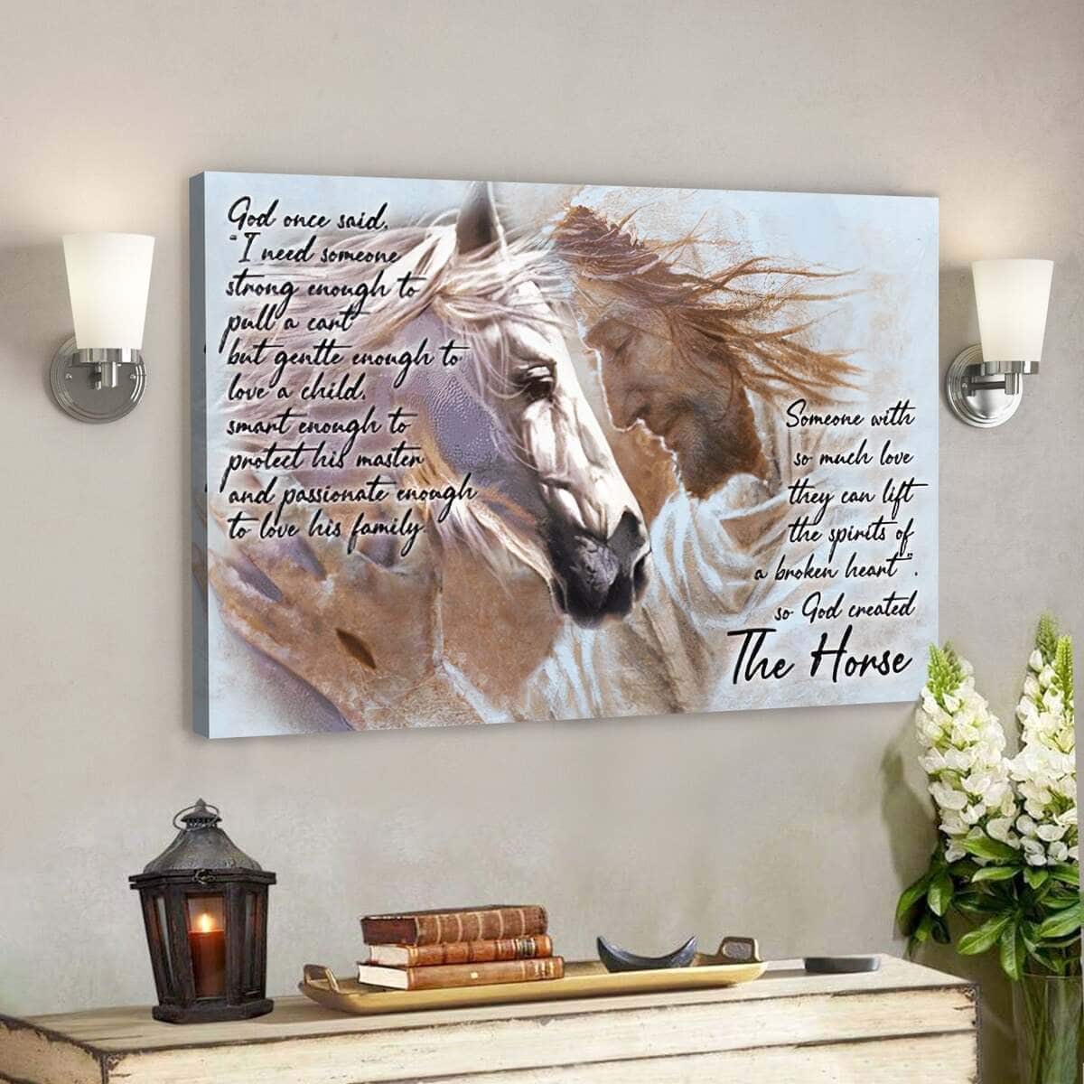Jesus And Horse God Created The Horse Christian Canvas Wall Art