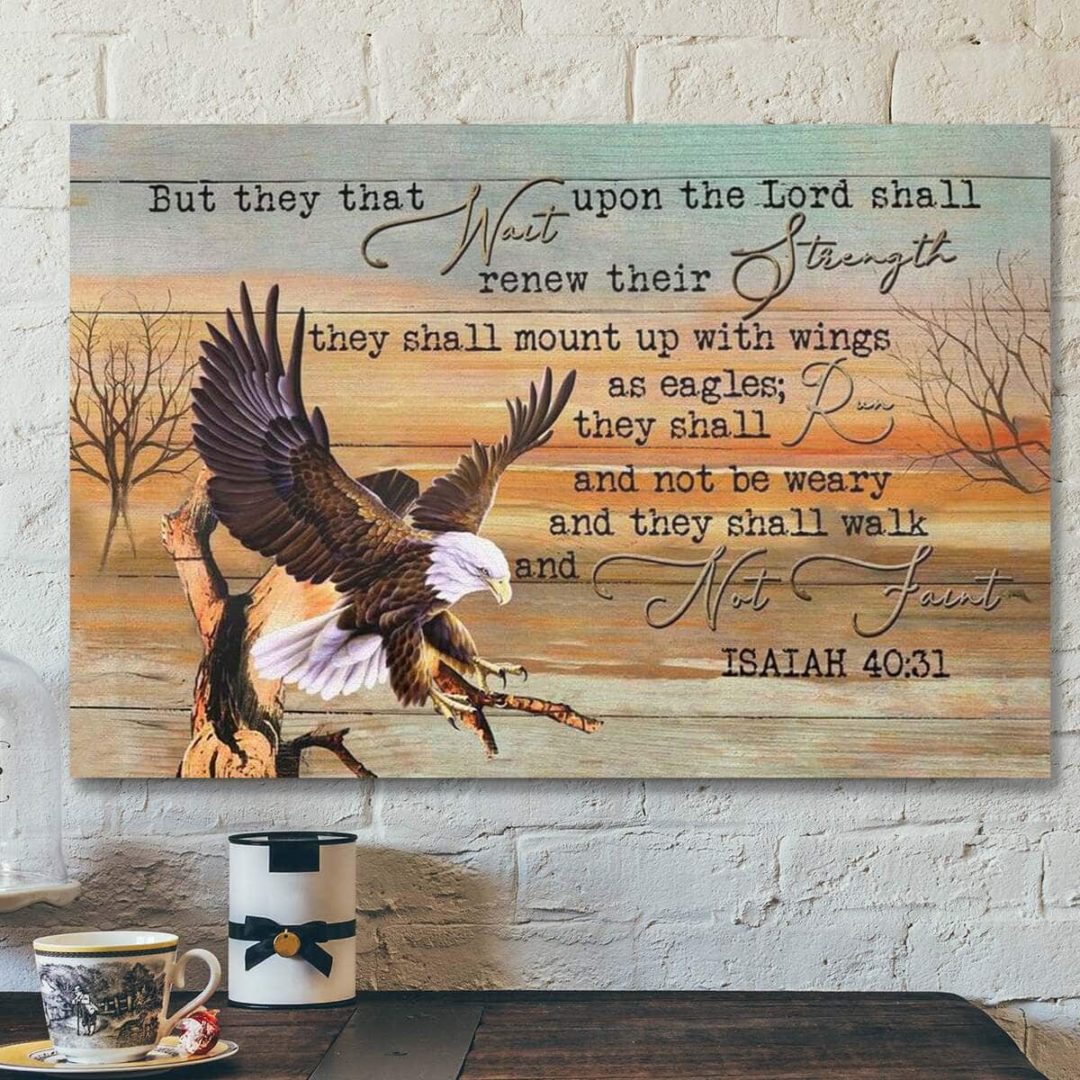 Eagle They That Wait Upon The Lord Isaiah 40:31 Bible Verse Christian Canvas Wall Art Eagle They That Wait Upon The Lord Isaiah 40:31 Bible Verse Christian Canvas Wall Art