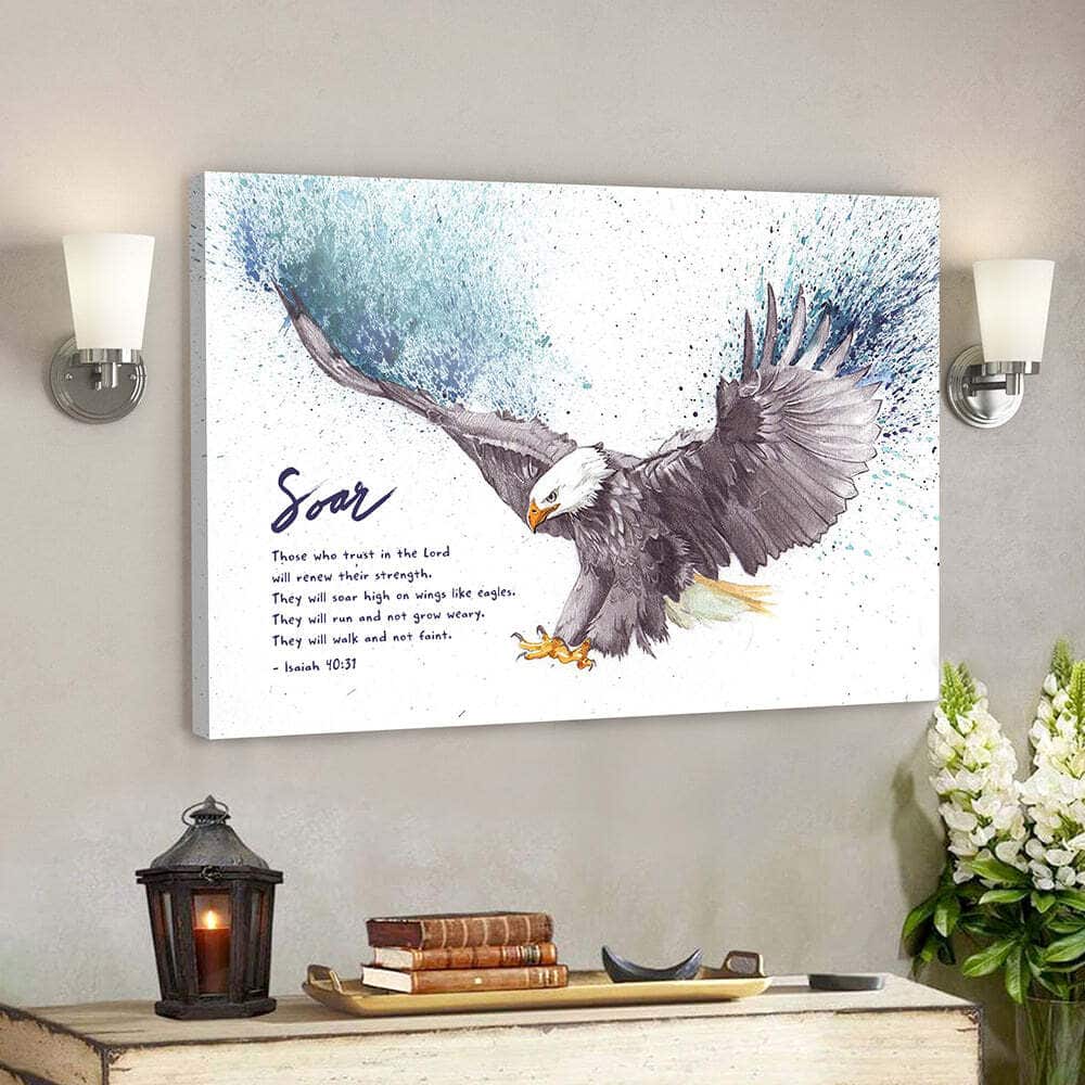 Bible Verse Scripture Soar On Wings Like Eagles Isaiah 40:31 Canvas Wall Art Bible Verse Scripture Soar On Wings Like Eagles Isaiah 40:31 Canvas Wall Art