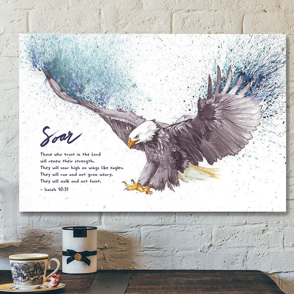 Bible Verse Scripture Soar On Wings Like Eagles Isaiah 40:31 Canvas Wall Art Bible Verse Scripture Soar On Wings Like Eagles Isaiah 40:31 Canvas Wall Art