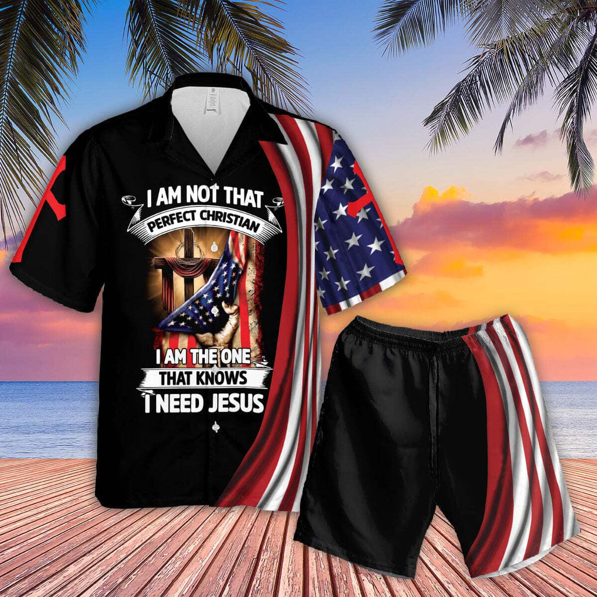 I Am Not That Perfect Christian I Am The One That Knows I Need Jesus Christian Hawaiian Shirt