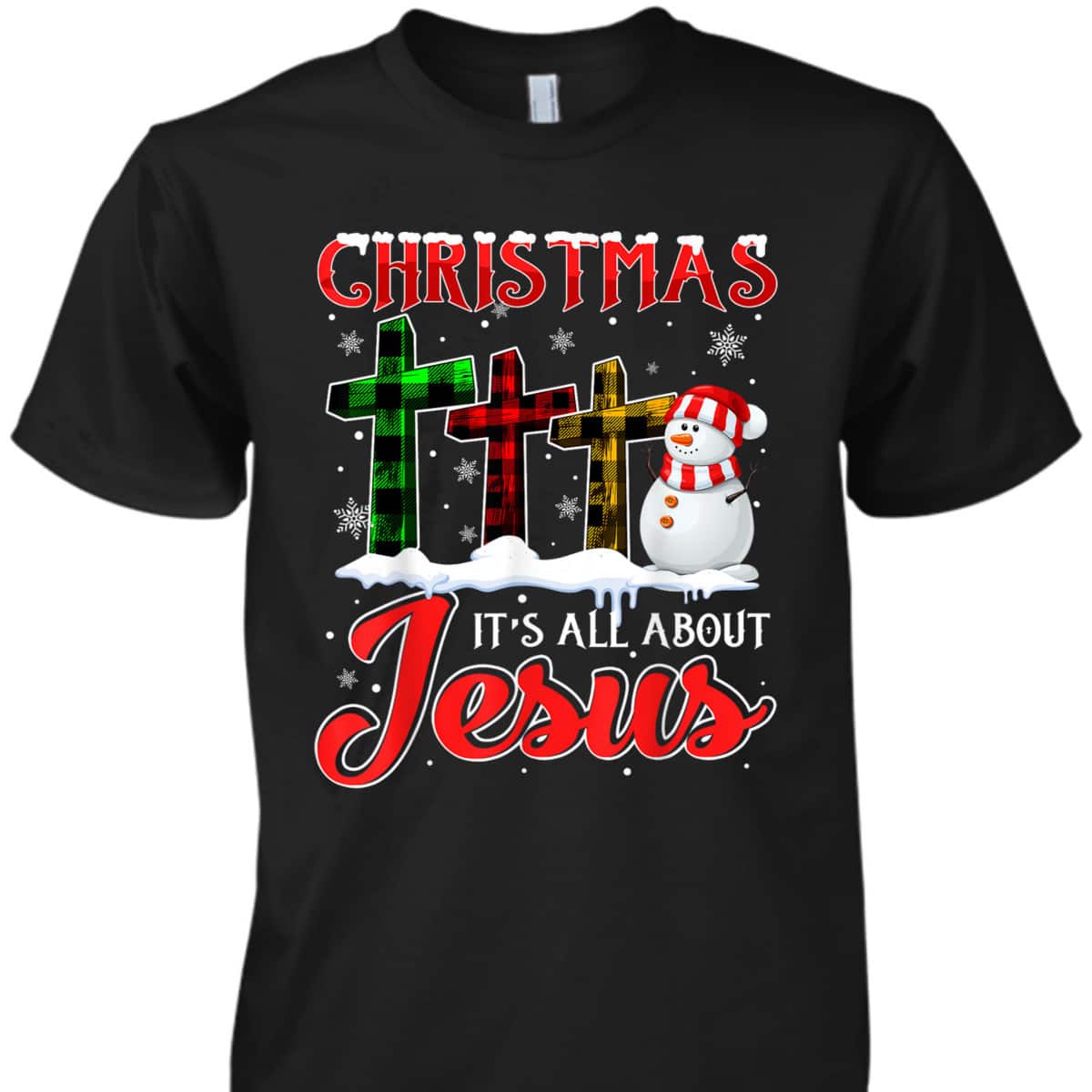 Christmas It's All About Jesus Xmas Snowman Cross Christian T-Shirt Christmas It's All About Jesus Xmas Snowman Cross Christian T-Shirt
