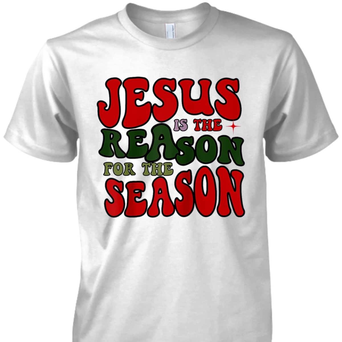 Christian Christmas Jesus The Reason Xmas Holiday Season T-Shirt