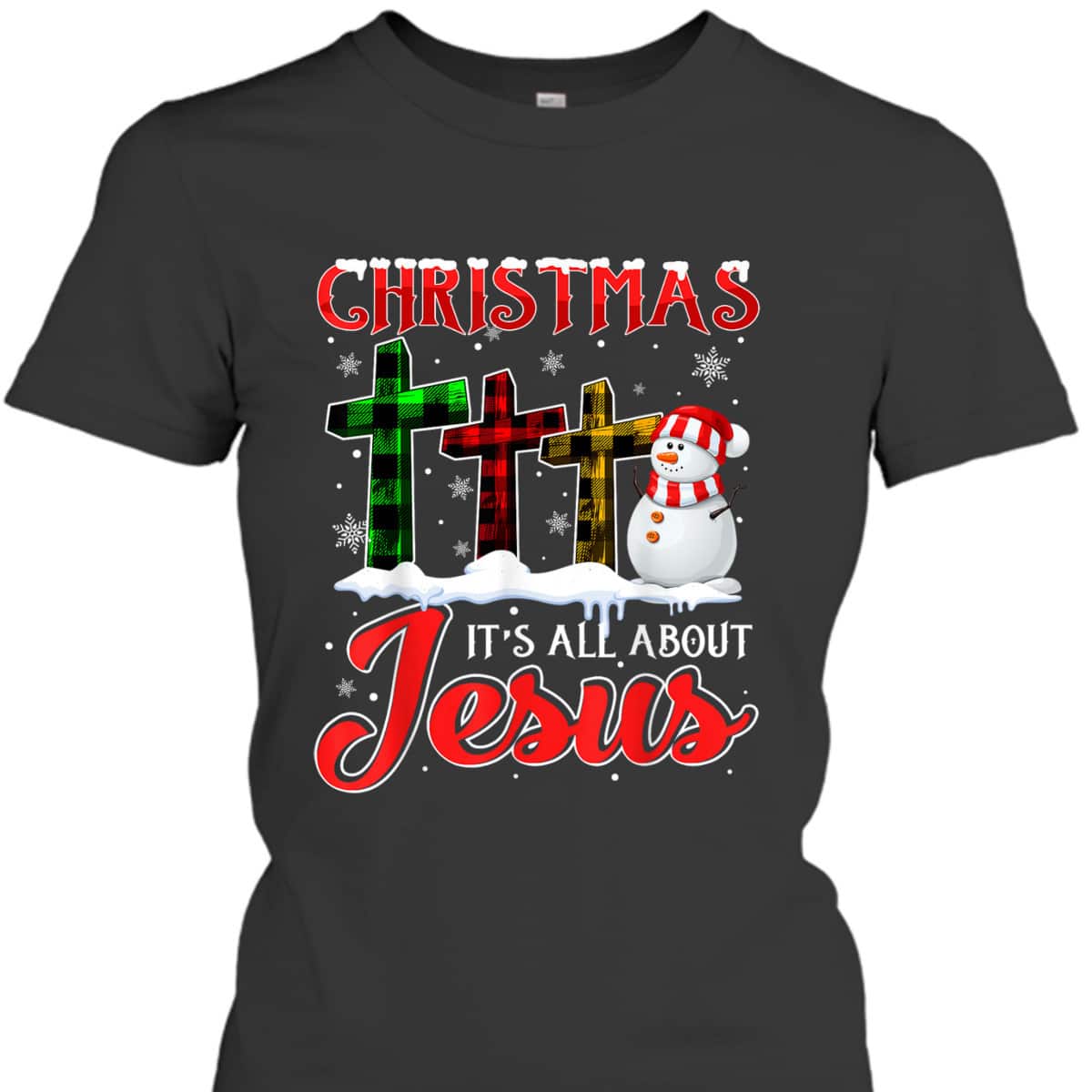 Christmas It's All About Jesus Xmas Snowman Cross Christian T-Shirt Christmas It's All About Jesus Xmas Snowman Cross Christian T-Shirt