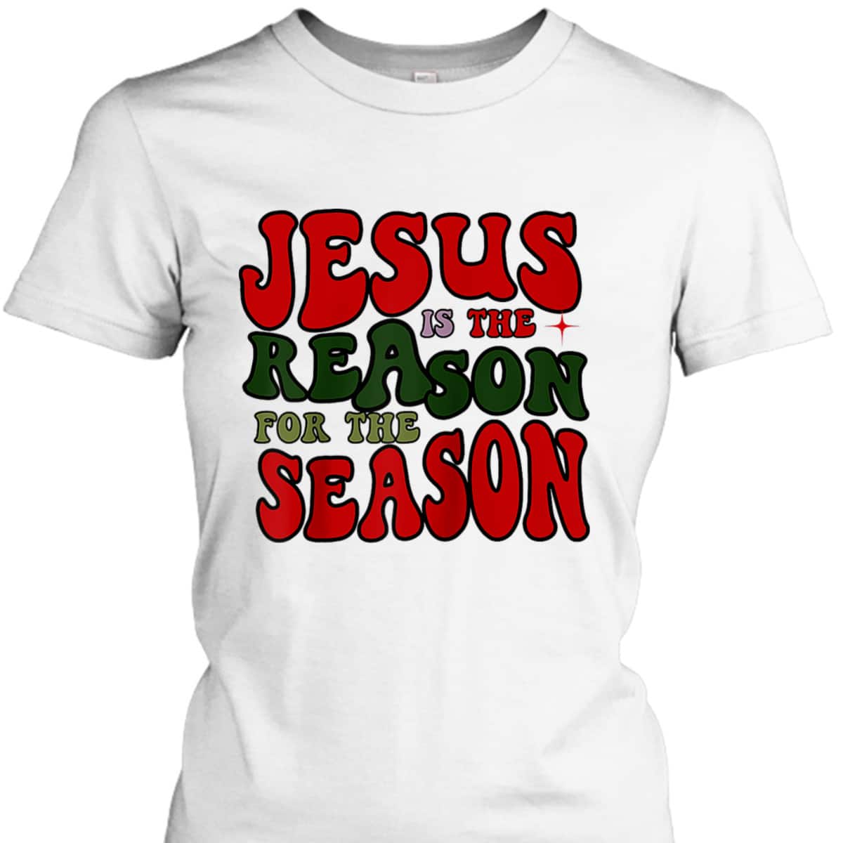 Christian Christmas Jesus The Reason Xmas Holiday Season T-Shirt Christian Christmas Jesus The Reason Xmas Holiday Season T-Shirt