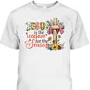 Christmas Xmas Christian Jesus The Reason Holiday Season T-Shirt Christmas Xmas Christian Jesus The Reason Holiday Season T-Shirt
