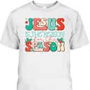 Holiday Season Christmas Christian Jesus The Reason Xmas T-Shirt Holiday Season Christmas Christian Jesus The Reason Xmas T-Shirt