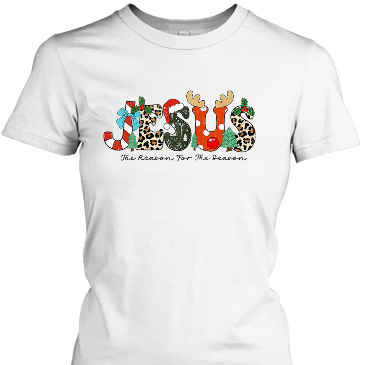Christian Jesus The Reason For The Season Xmas Holiday Christmas T-Shirt Christian Jesus The Reason For The Season Xmas Holiday Christmas T-Shirt