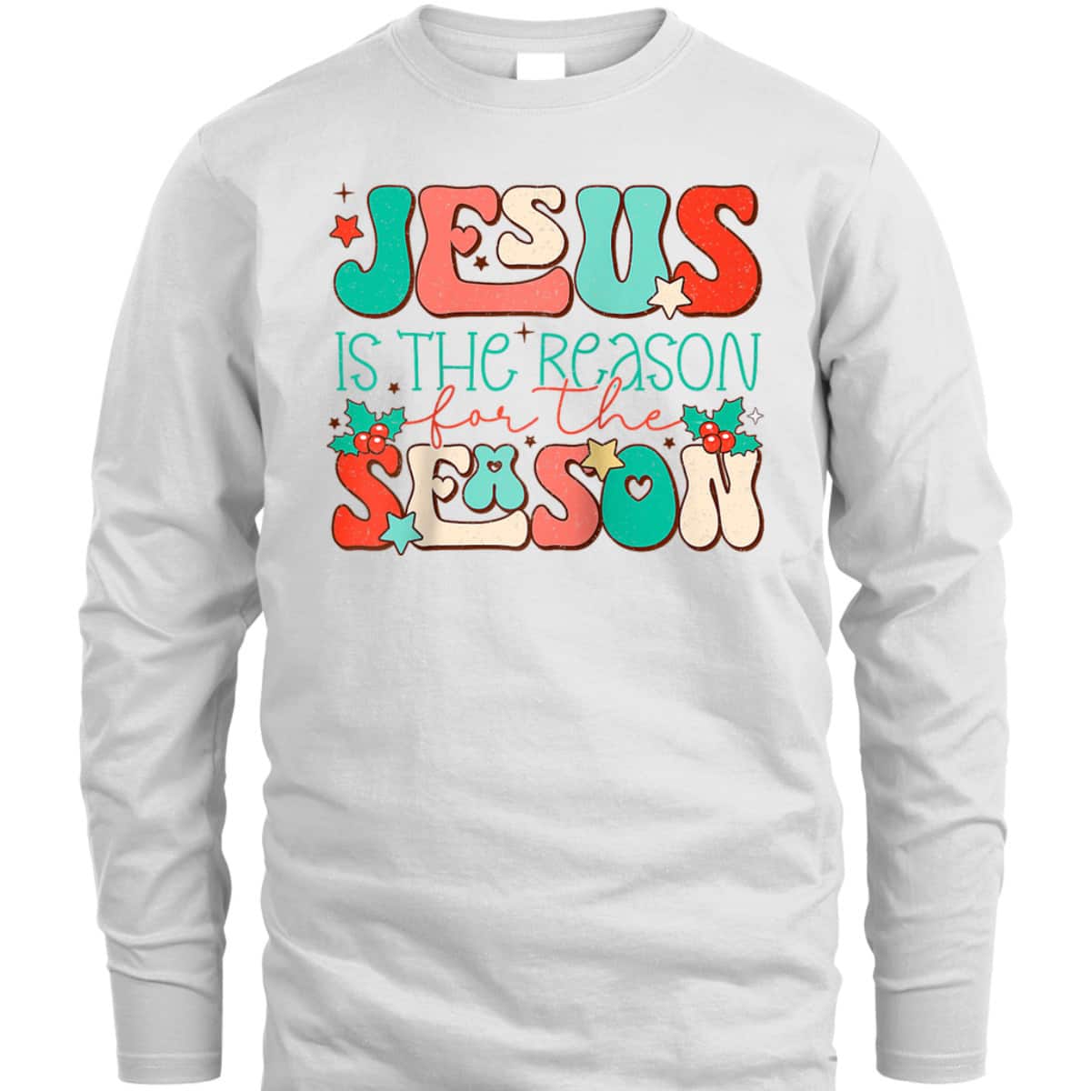 Holiday Season Christmas Christian Jesus The Reason Xmas T-Shirt Holiday Season Christmas Christian Jesus The Reason Xmas T-Shirt