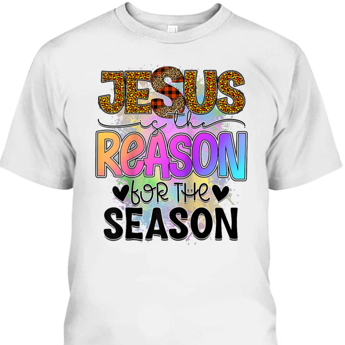 Jesus The Reason Christian Xmas Holiday Season Christmas T-Shirt Jesus The Reason Christian Xmas Holiday Season Christmas T-Shirt