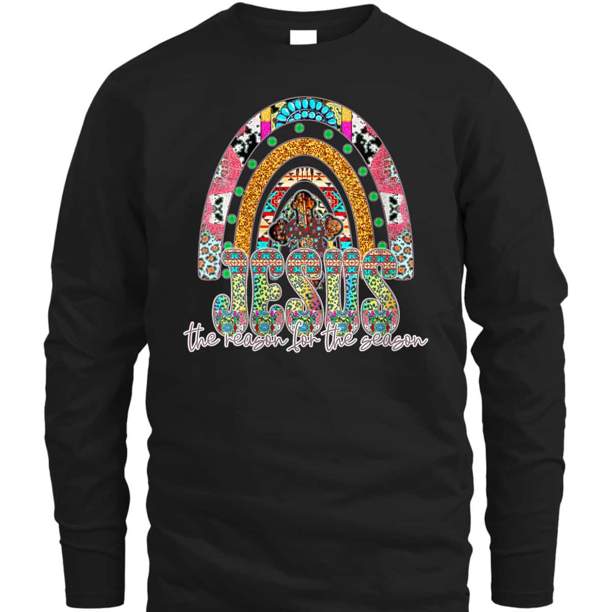 Jesus The Reason For The Season Christian Xmas Holiday Season Christmas T-Shirt Jesus The Reason For The Season Christian Xmas Holiday Season Christmas T-Shirt