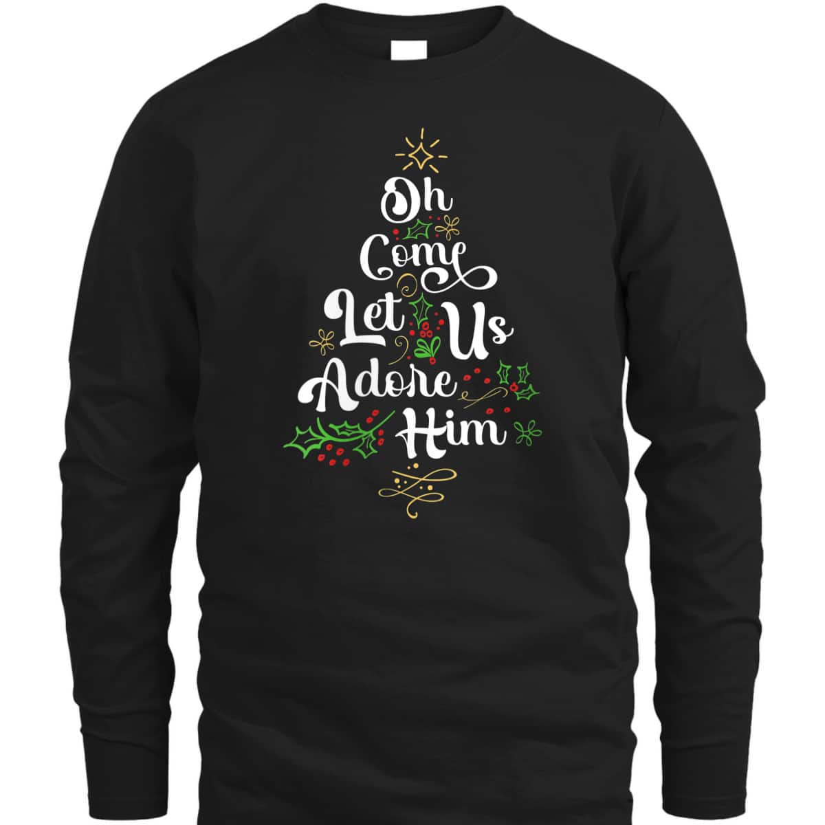 Oh Come Let Us Adore Him Jesus Christian Christmas T-Shirt
