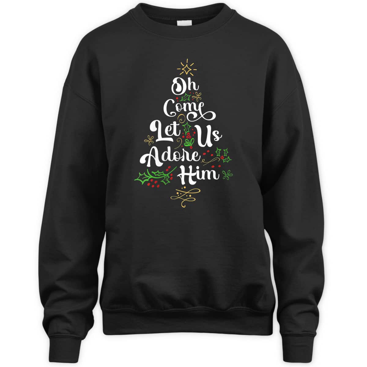 Oh Come Let Us Adore Him Jesus Christian Christmas T-Shirt Oh Come Let Us Adore Him Jesus Christian Christmas T-Shirt