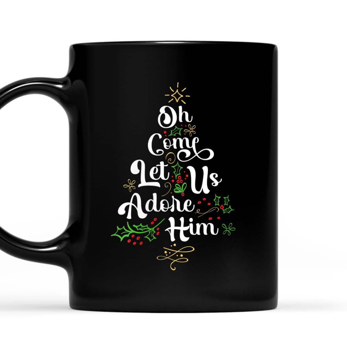 Oh Come Let Us Adore Him Jesus Christian Christmas T-Shirt Oh Come Let Us Adore Him Jesus Christian Christmas T-Shirt