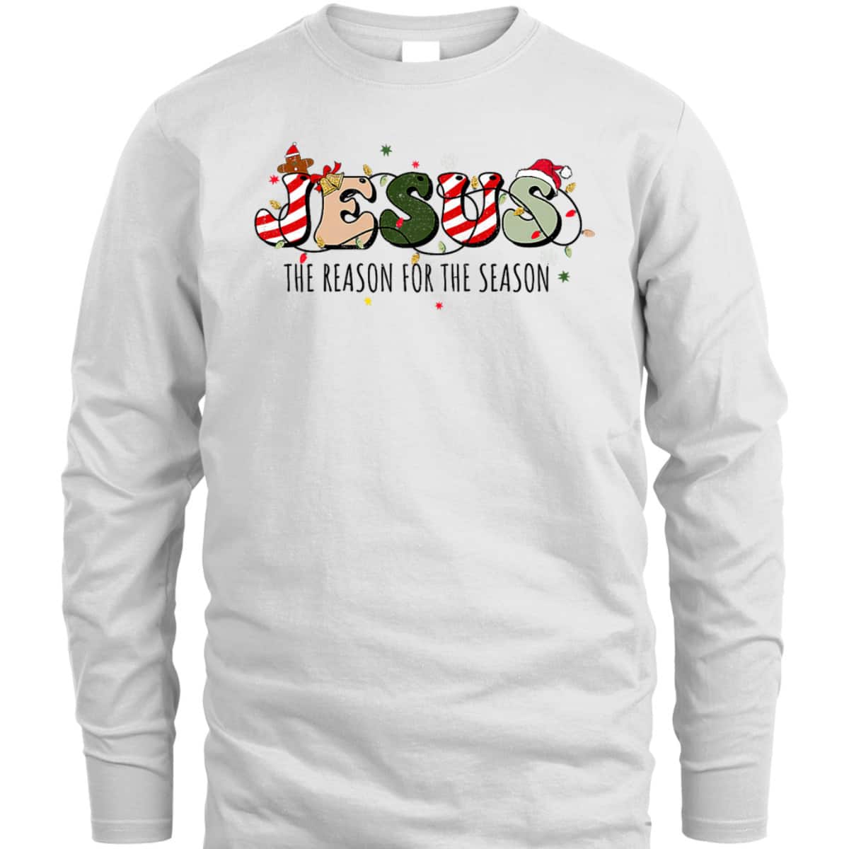 Christian Jesus The Reason Holiday Season Christmas Xmas T-Shirt