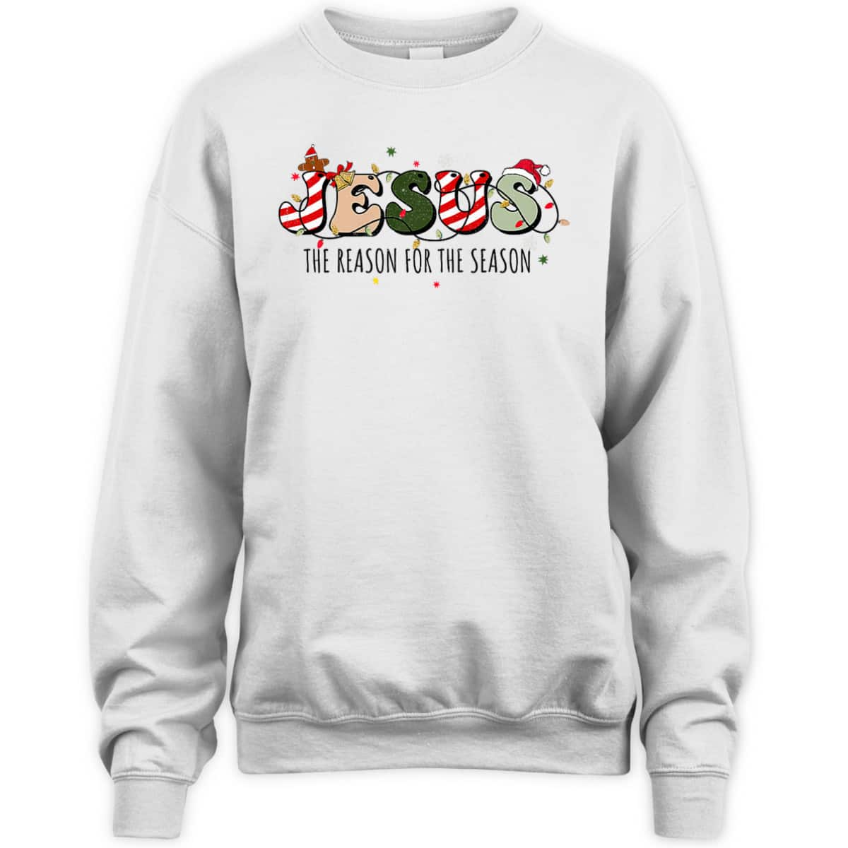 Christian Jesus The Reason Holiday Season Christmas Xmas T-Shirt
