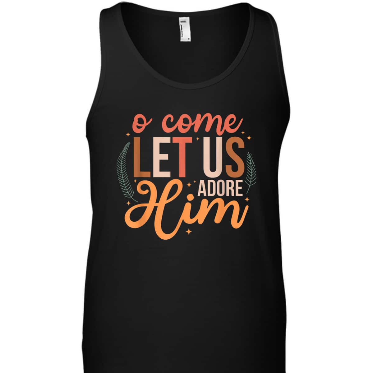 Oh Come Let Us Adore Him Christmas Christian Jesus Xmas T-Shirt Oh Come Let Us Adore Him Christmas Christian Jesus Xmas T-Shirt