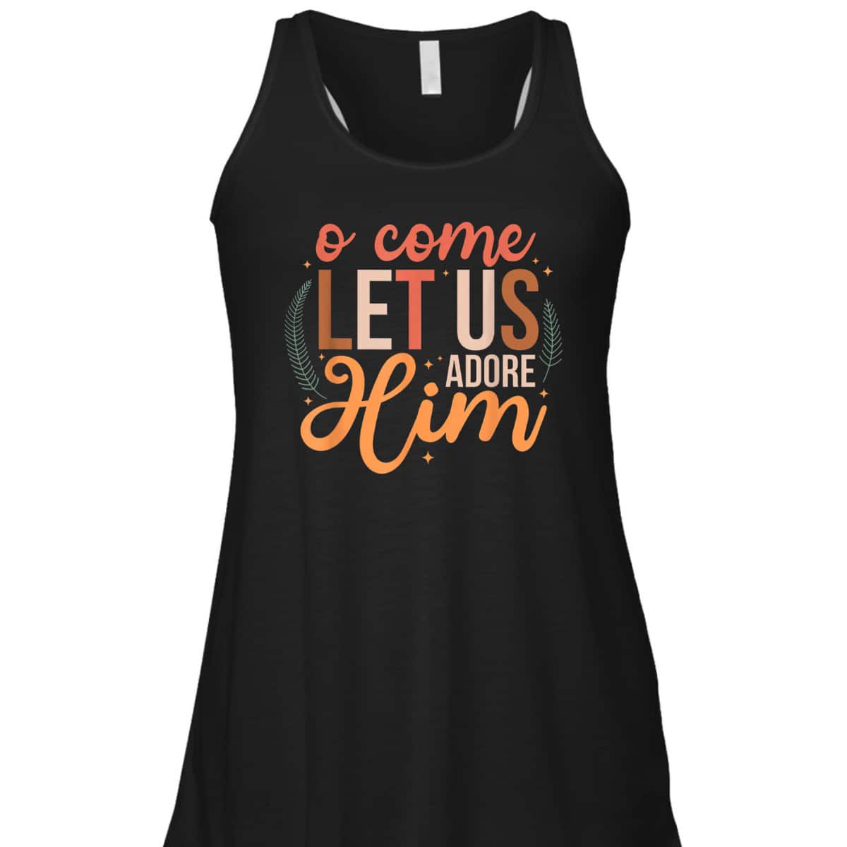 Oh Come Let Us Adore Him Christmas Christian Jesus Xmas T-Shirt Oh Come Let Us Adore Him Christmas Christian Jesus Xmas T-Shirt