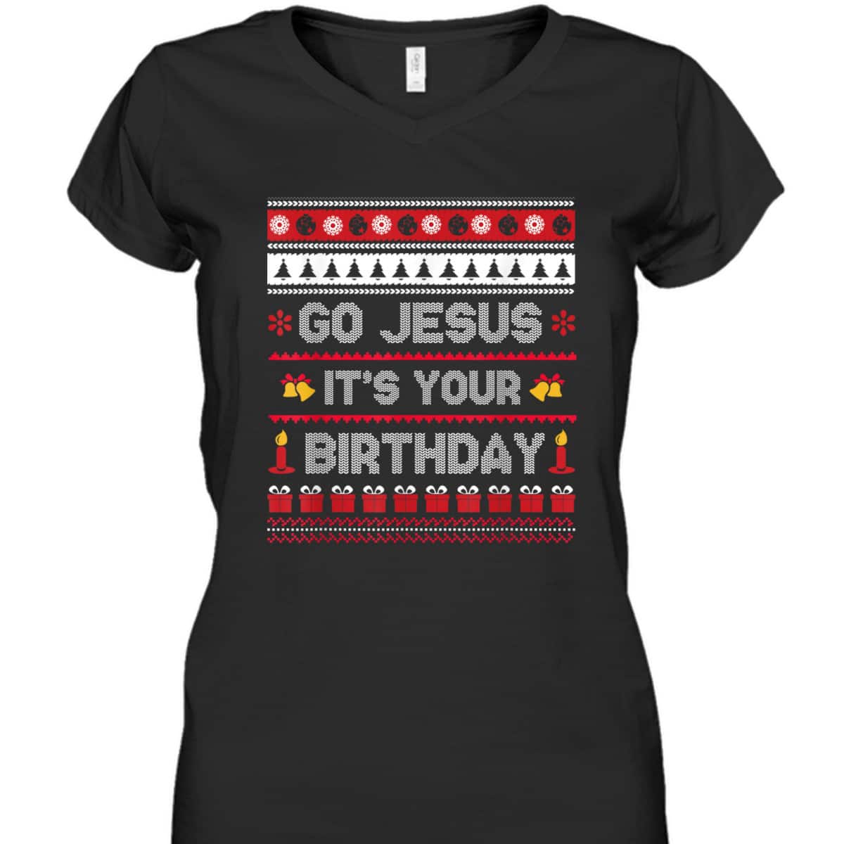 Go Jesus Its Your Birthday Christmas X-Mas Christian T-Shirt Go Jesus Its Your Birthday Christmas X-Mas Christian T-Shirt