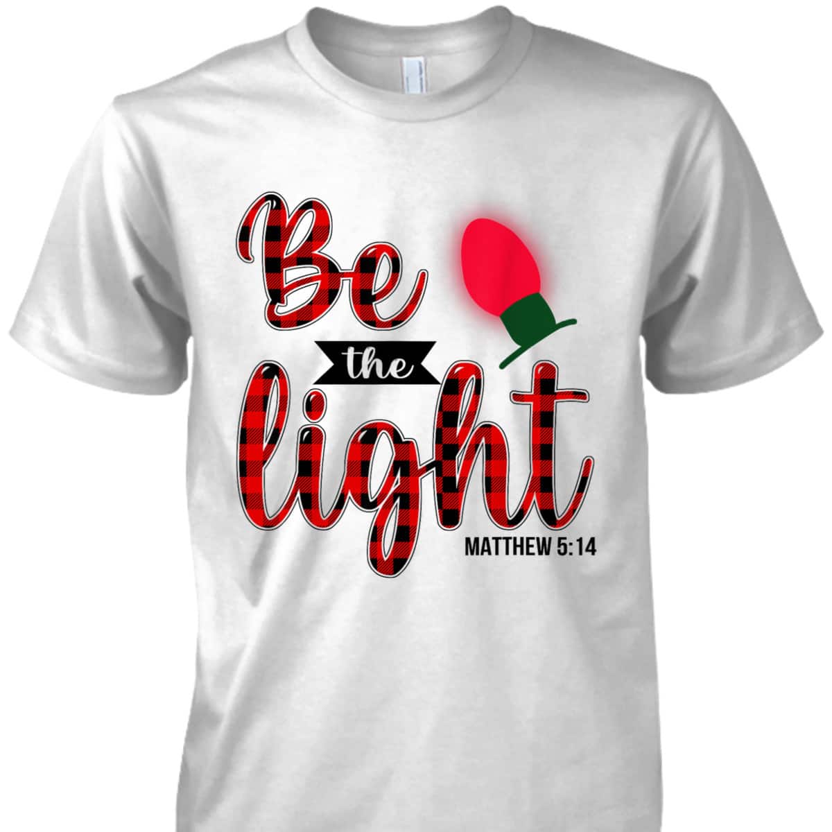 Be The Lights Christian Bible Verse Christmas Lights T-Shirt