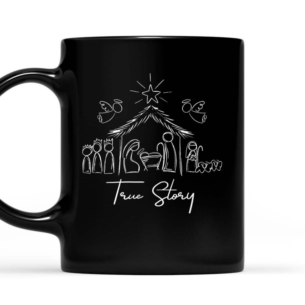 True Story Nativity Christmas Baby Jesus Religious Christian T-Shirt True Story Nativity Christmas Baby Jesus Religious Christian T-Shirt