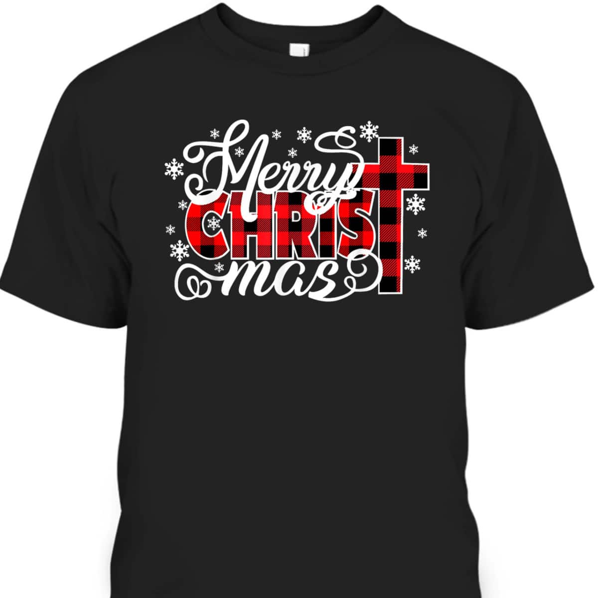 Merry Christmas Red Buffalo Plaid Christ-Mas T-Shirt Merry Christmas Red Buffalo Plaid Christ-Mas T-Shirt