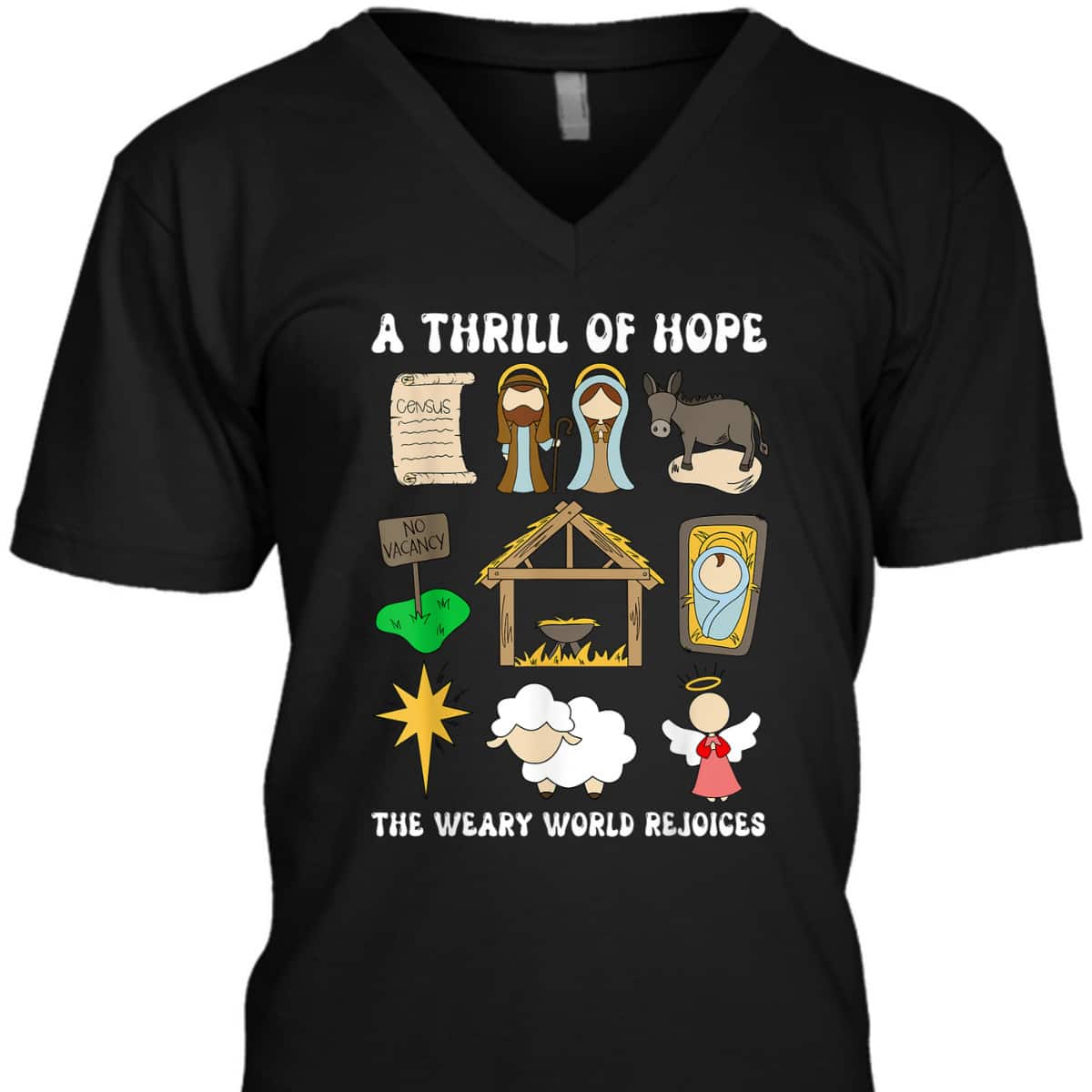 A Thrill Of Hope The Weary World Rejoices Nativity Christmas T-Shirt