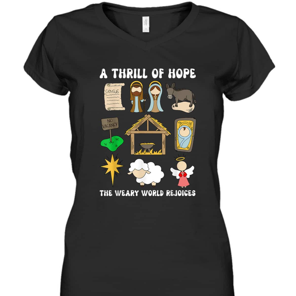 A Thrill Of Hope The Weary World Rejoices Nativity Christmas T-Shirt