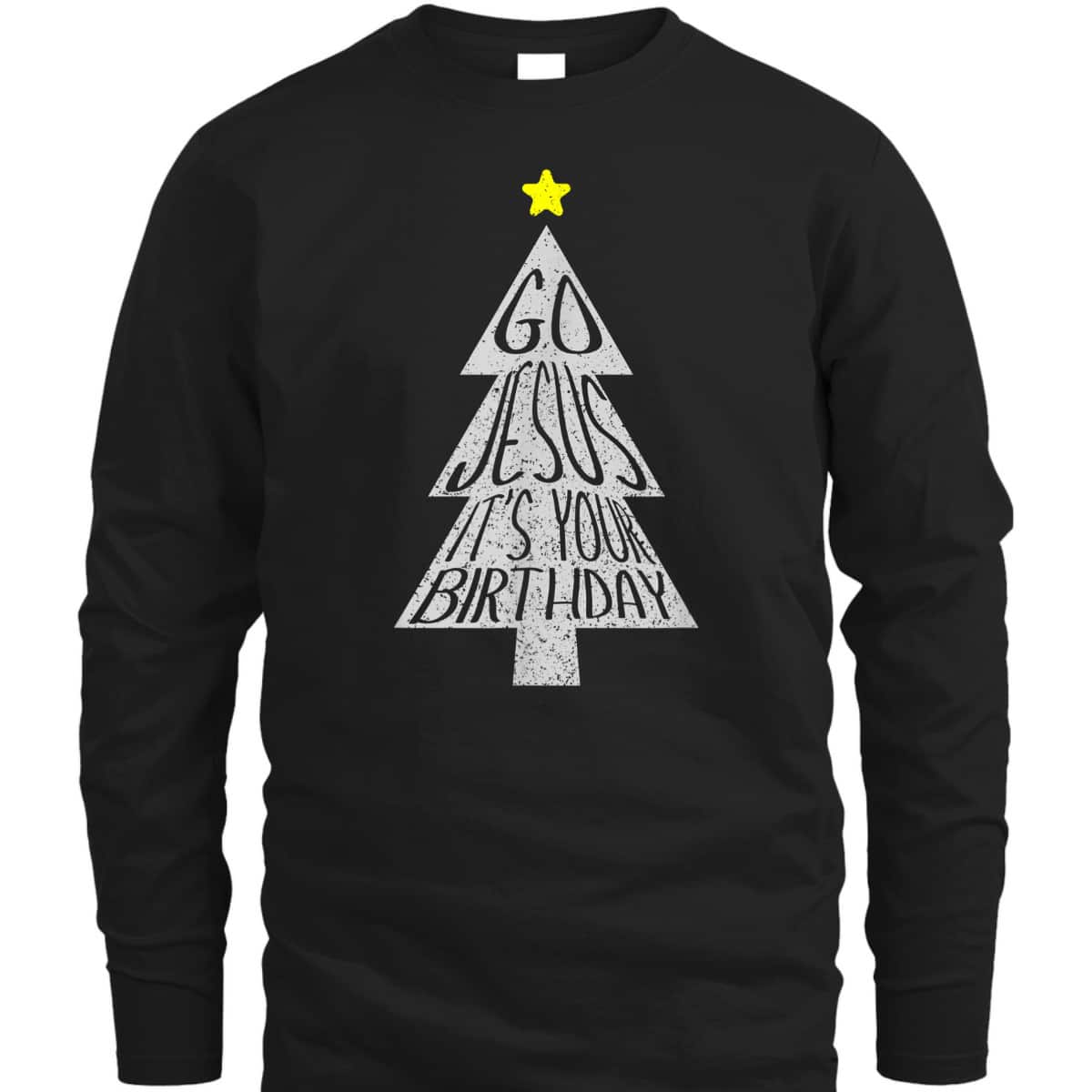 Distressed Go Jesus Its Your Birthday Christmas Xmas T-Shirt