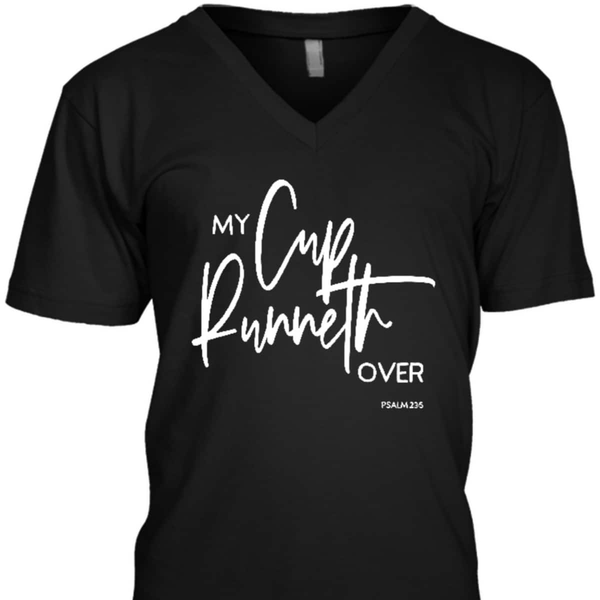 My Cup Runneth Over Psalm 235 Bible Verse Christian Faith T-Shirt