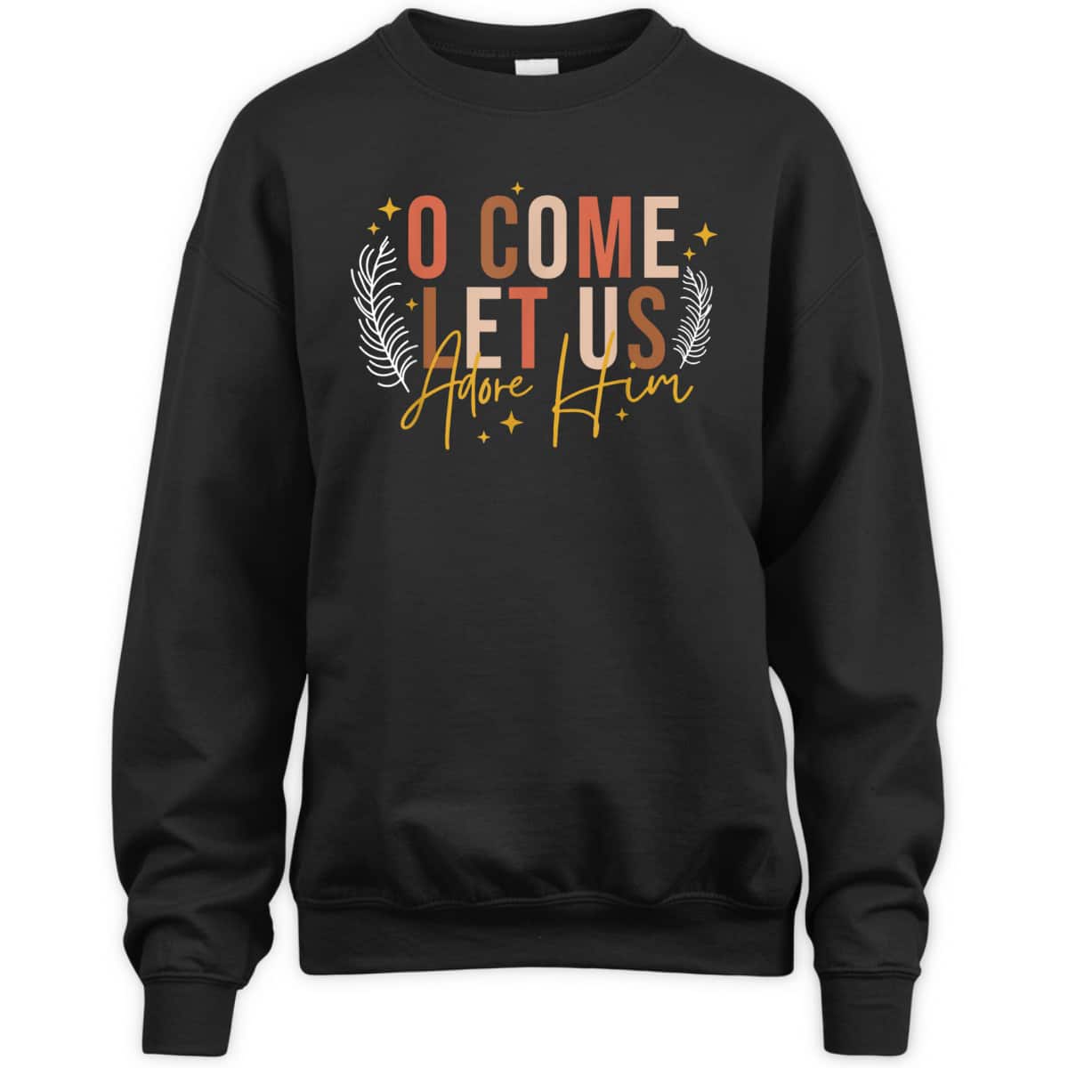 Funny Christian Christmas Jesus Xmas O Come Let Us Adore Him T-Shirt