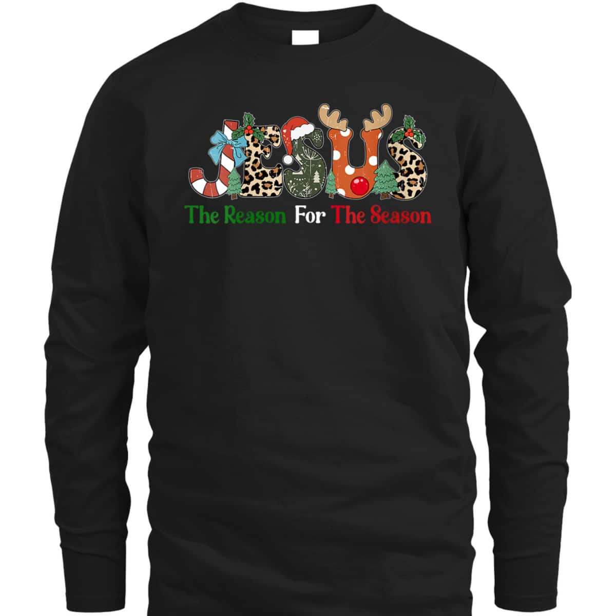 Jesus Is The Reason For The Season Jesus Christian Xmas T-Shirt