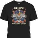 We Rise Up Wings Like Eagle Christian Religious Isaiah 40:31 Bible Verse T-Shirt