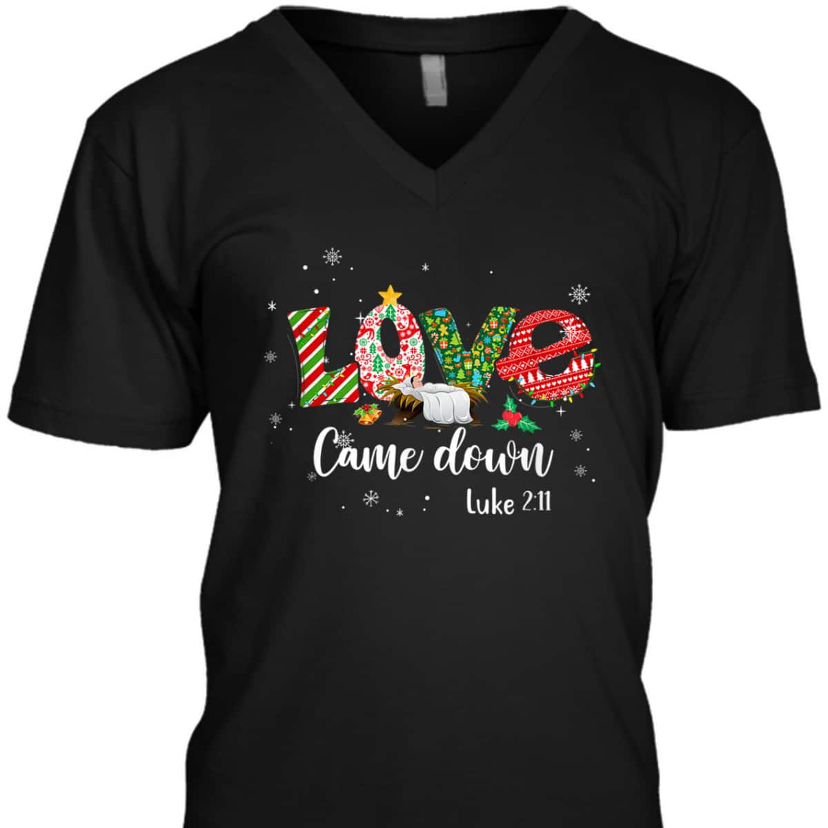 Love Came Down Luke 211 Jesus Christmas Bible Verse T-Shirt