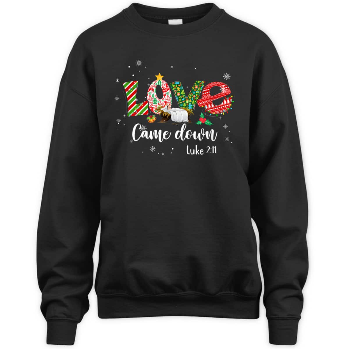 Love Came Down Luke 211 Jesus Christmas Bible Verse T-Shirt